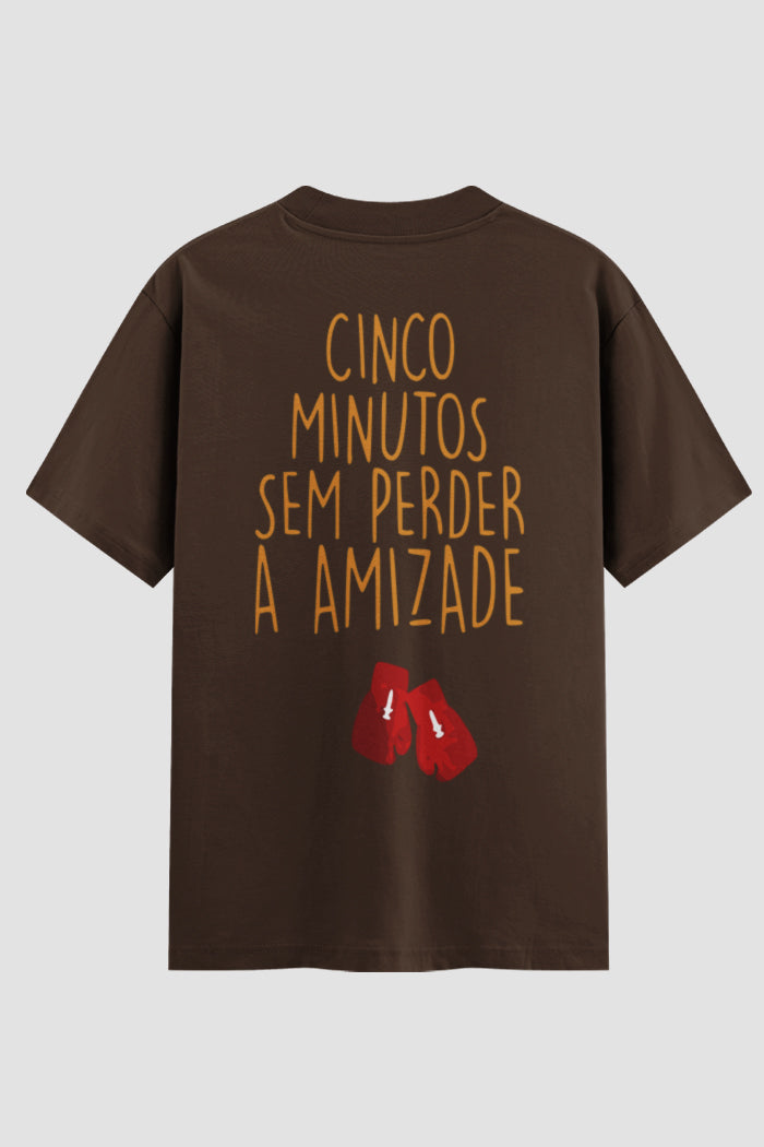 Camiseta Oversized cinco minutos sem perder a amizade